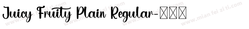 Juicy Fruity Plain Regular字体转换